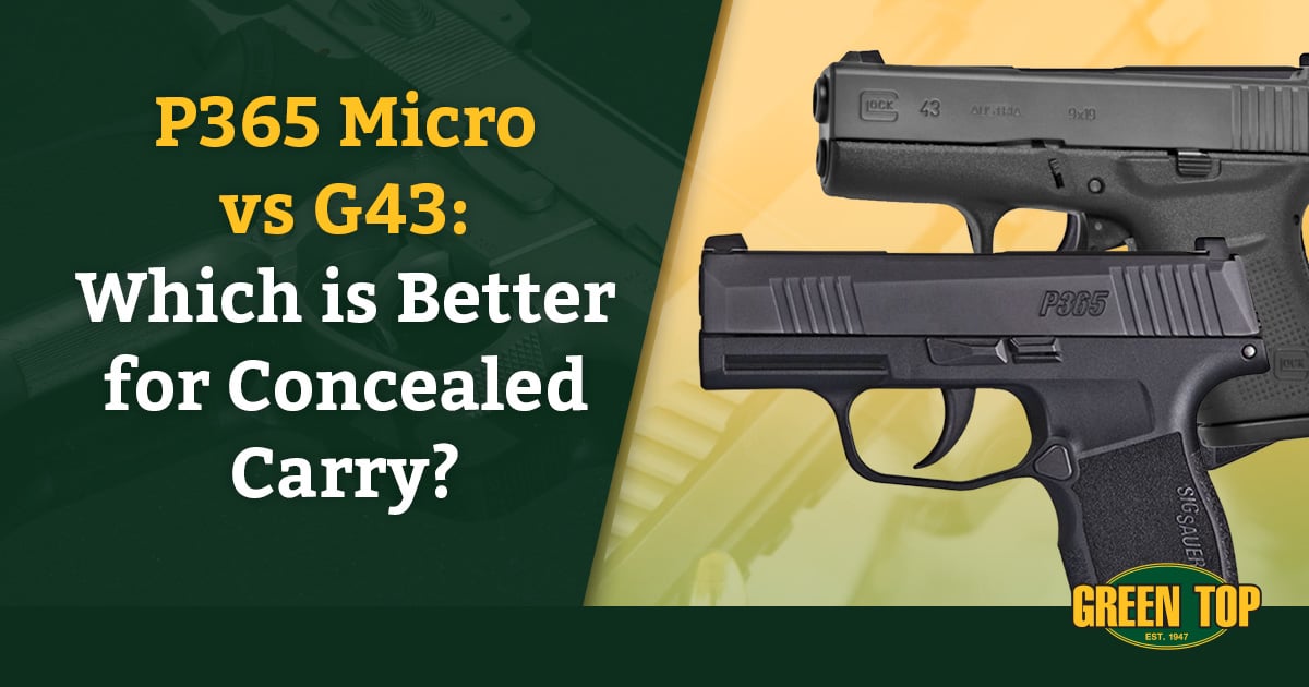 A Sig P365 Micro and a Glock G43 pistol with text: "Which is Better for Concealed Carry"