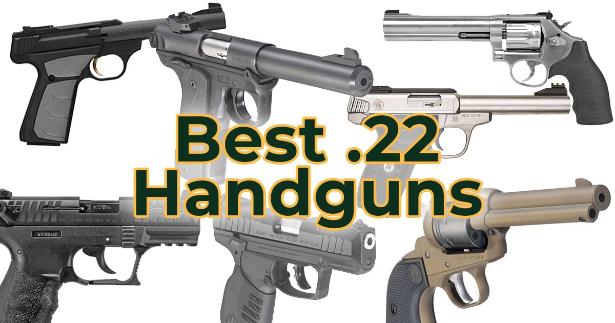 Various handguns with the text "Best .22 Handguns"