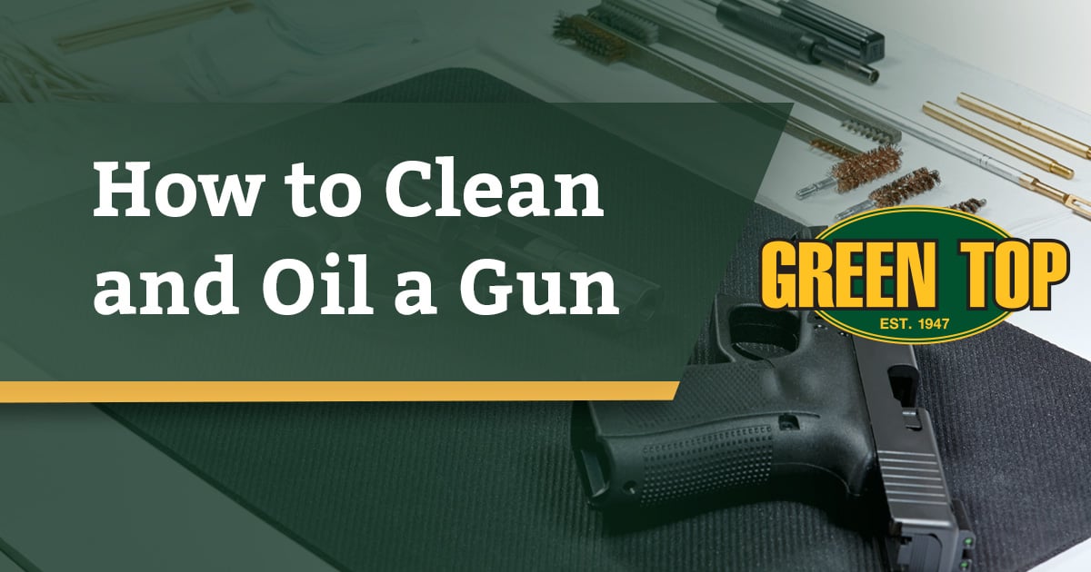gun on table with cleaning supplies and test "How to Clean and Oil a Gun"