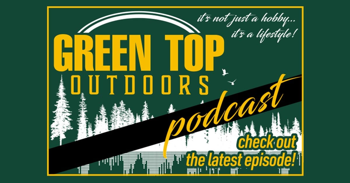 Green Top Outdoors Podcast